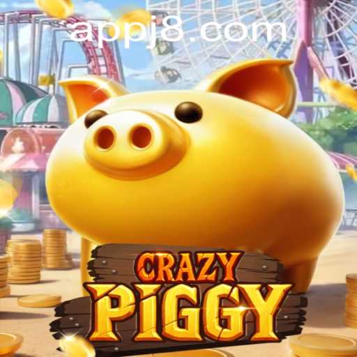 CrazyPiggy: An Exciting Adventure in the World of J8 Gaming