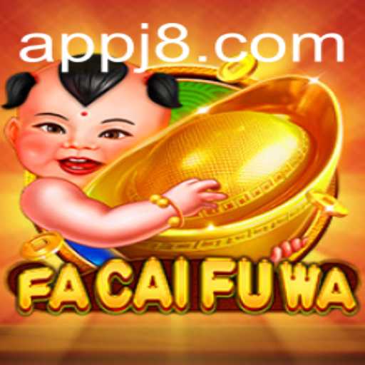 Unveiling FaCaiFuWa: The Thrilling New Game That's Captivating Audiences Worldwide