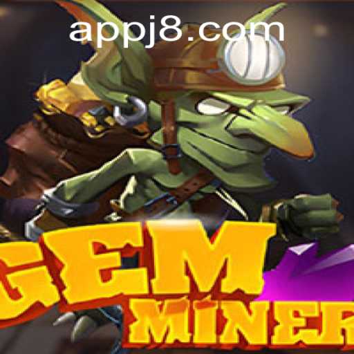 Discover the Thrills of the GemMiner Game: Rules, Strategies, and the J8 Update